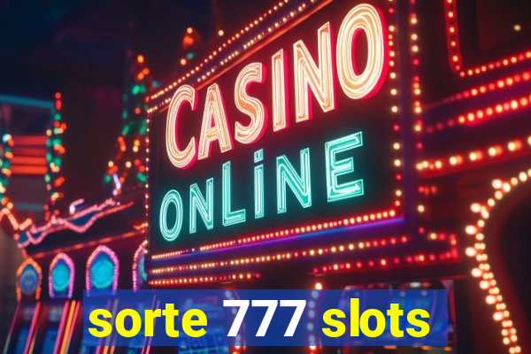 sorte 777 slots